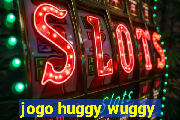 jogo huggy wuggy